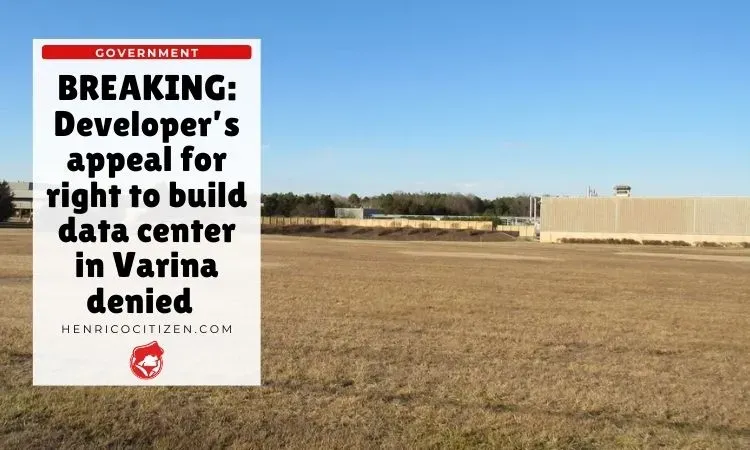 Henrico’s Board of Zoning Appeals denies data center company’s appeal for Varina site • Pedestrian struck and killed in Eastern Henrico